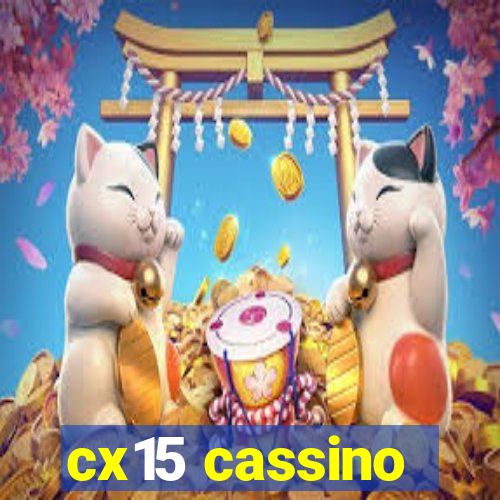 cx15 cassino